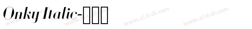 Onky Italic字体转换